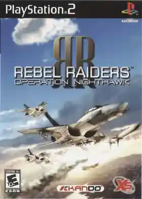 Rebel Raiders - Operation Nighthawk